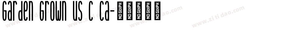 Garden Grown US C Ca字体转换